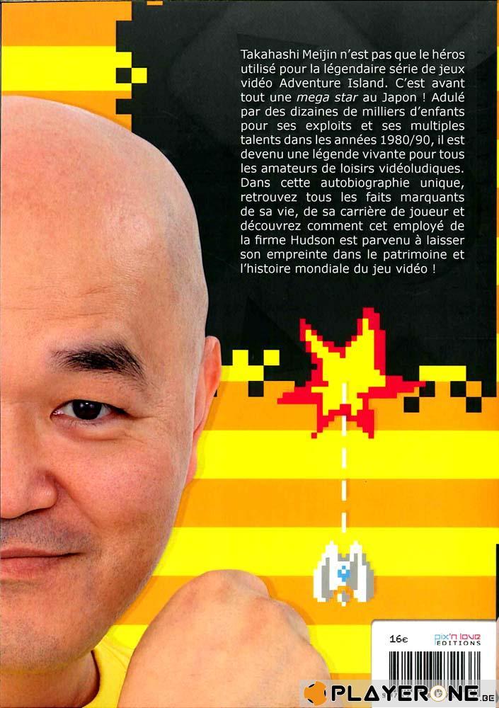 Biographie 01 - Takahashi Meijin ( Pix N Love Edition ) - 2