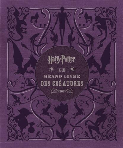 HARRY POTTER - Le Grand Livre des Créatures - 2