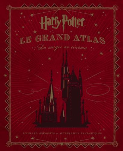 HARRY POTTER - Le Grand Atlas - La Magie au Cinéma - 2