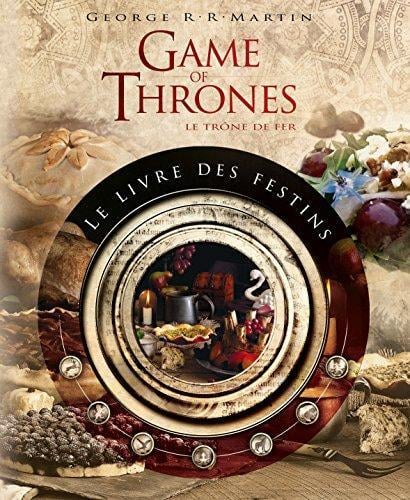 GAME OF THRONES - Le Livre des Festins - 2