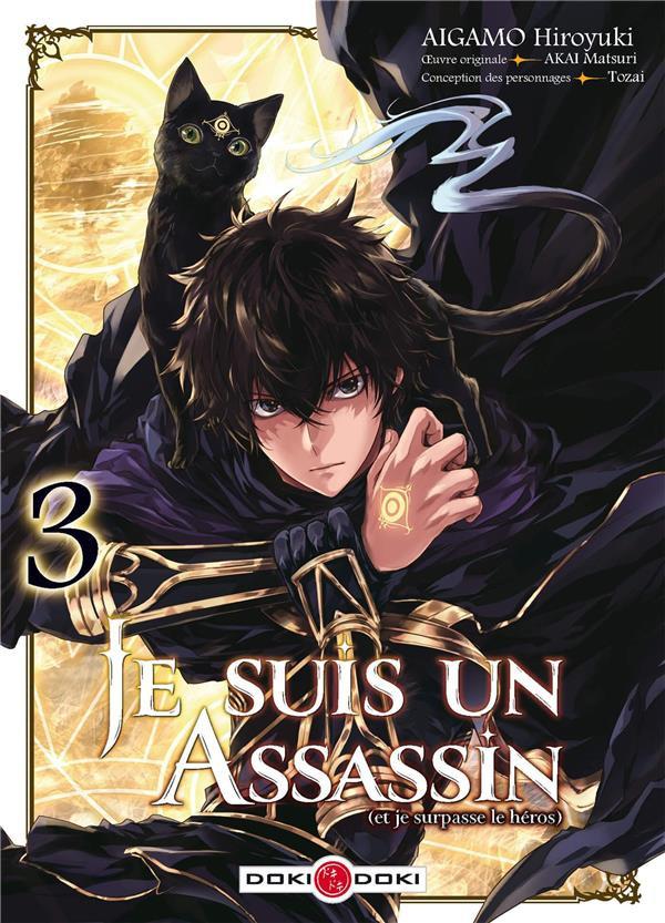 JE SUIS UN ASSASSIN (ET JE SURPASSE LE HEROS) Tome 3
